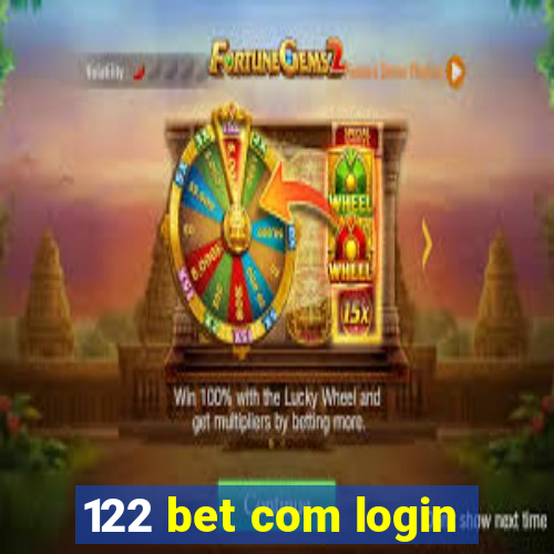 122 bet com login